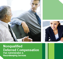 Nonqualified Deferred Compensation Plan Administration and Recordkeeping Services